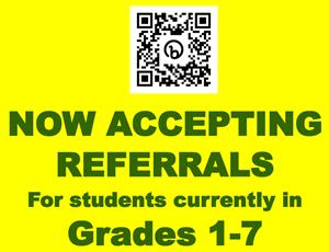 Now accepting referrals for students currently in grades 1-7
